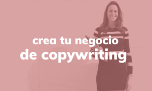 Cómo crear un negocio de copywriting